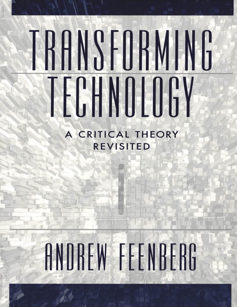 a-f-andrew-feenberg-transforming-technology-a-crit-1.jpg