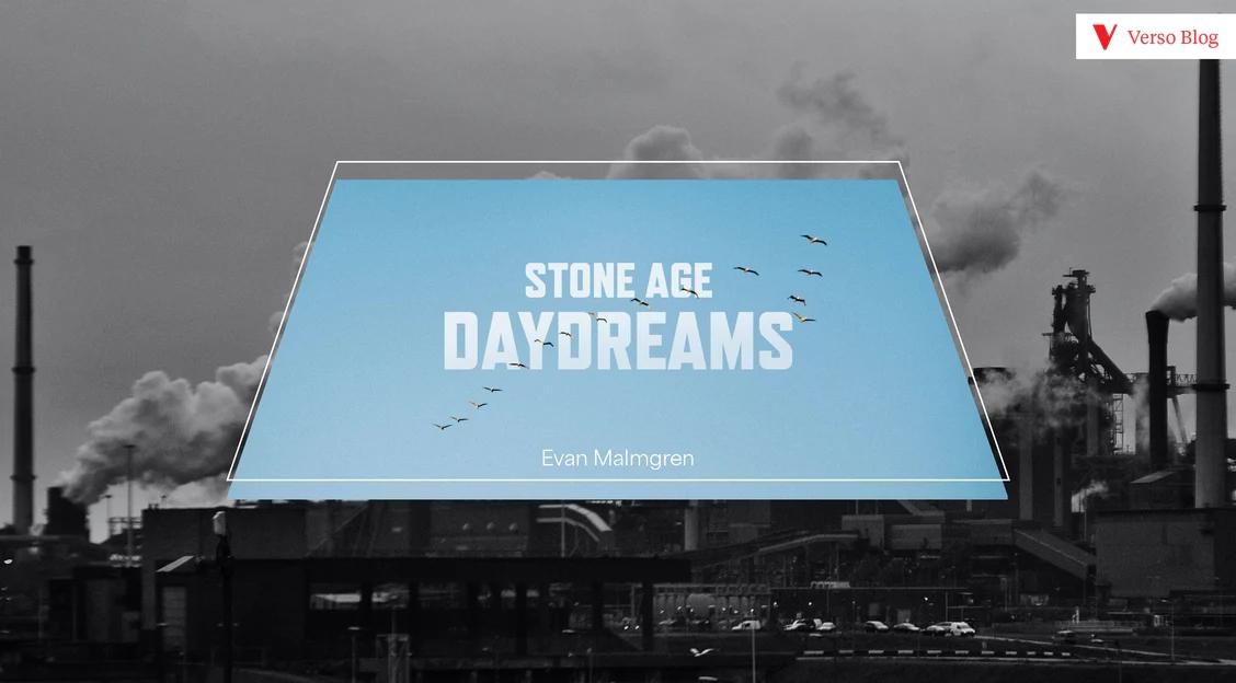 e-m-evan-malmgren-stone-age-daydreams-1.jpg