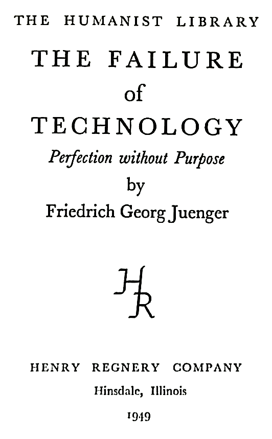 f-g-friedrich-georg-junger-the-failure-of-technolo-2.png