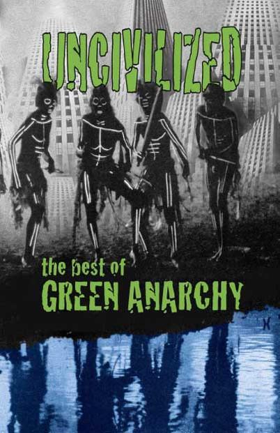g-a-green-anarchy-collective-uncivilized-1.jpg