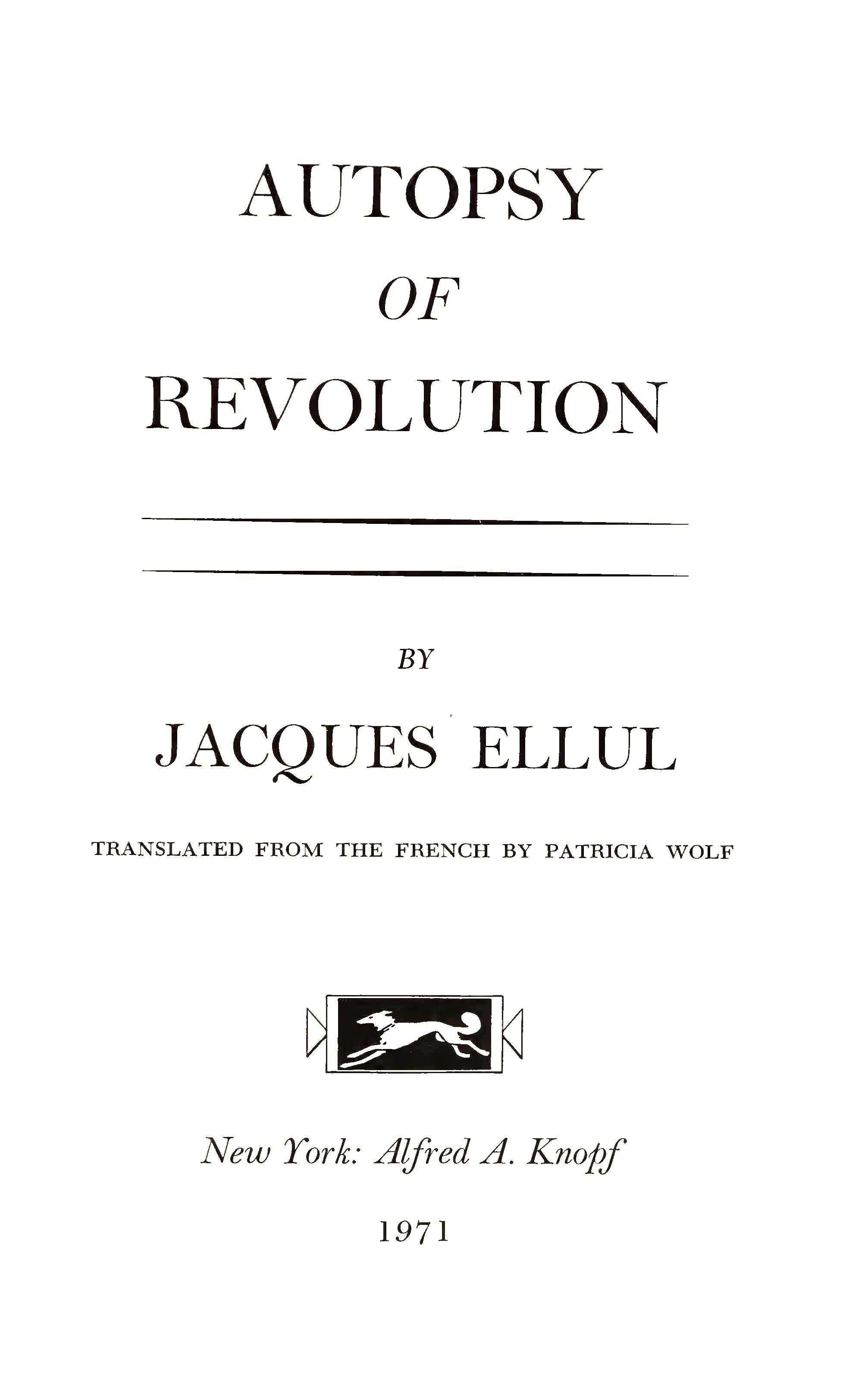 j-e-jacques-ellul-autopsy-of-revolution-1.jpg
