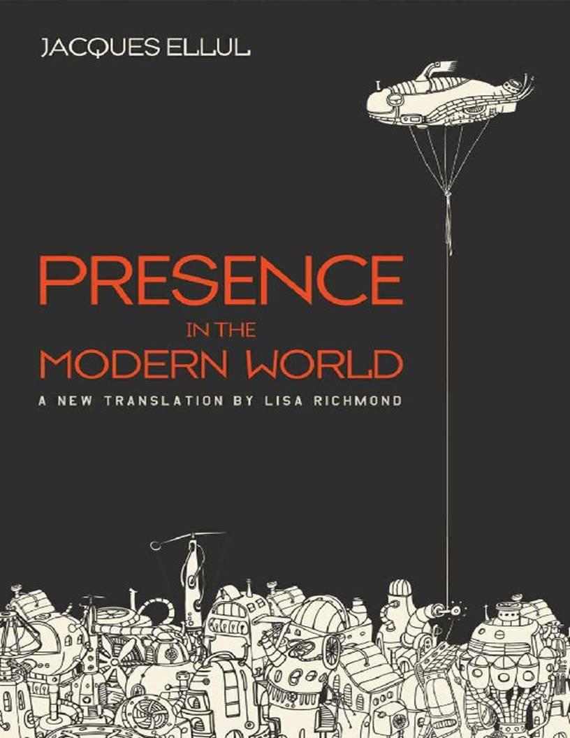 j-e-jacques-ellul-presence-in-the-modern-world-1.jpg