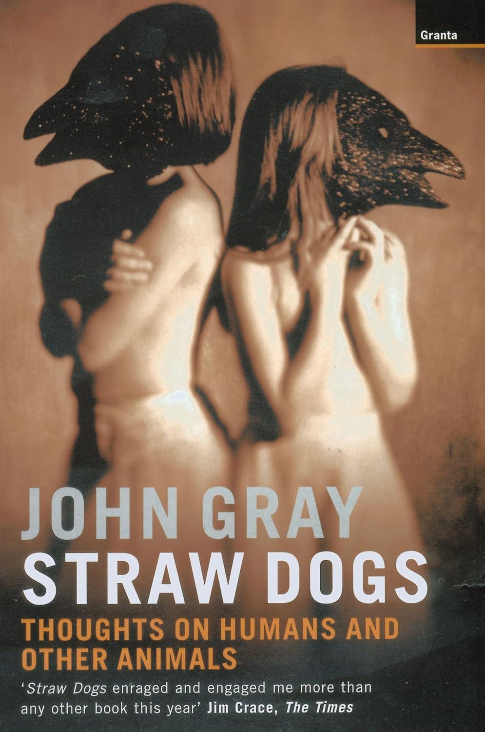 j-g-john-gray-straw-dogs-1.jpg