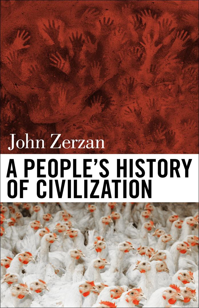j-z-john-zerzan-a-people-s-history-of-civilization-1.jpg