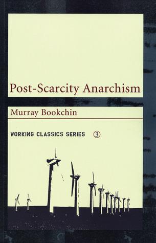 m-b-murray-bookchin-post-scarcity-anarchism-1.jpg