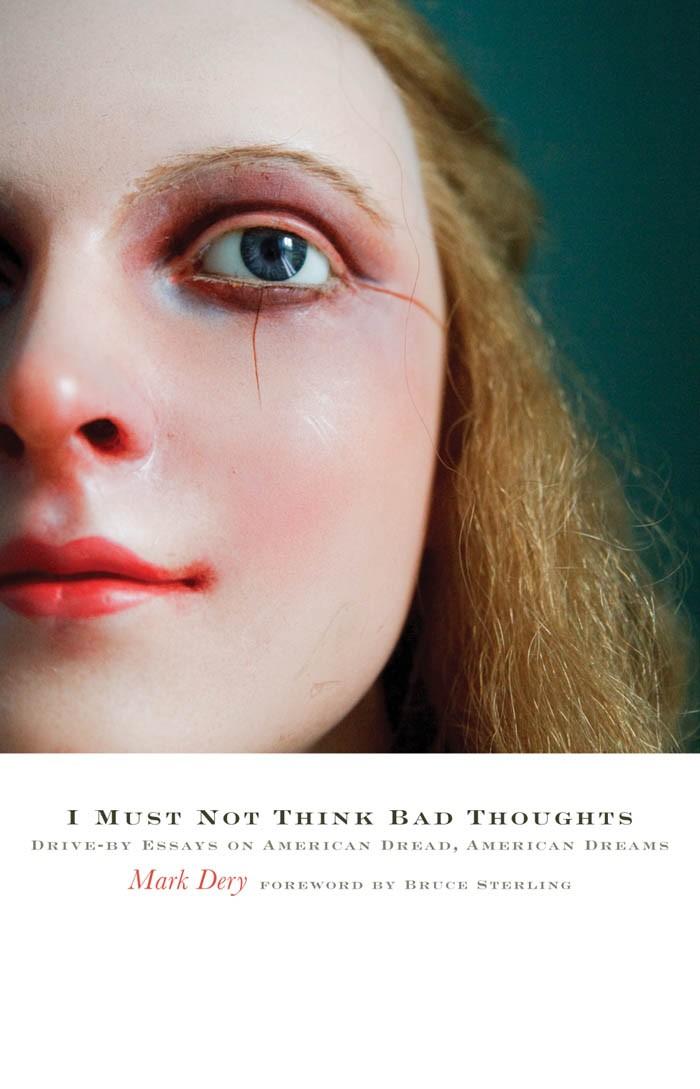 m-d-mark-dery-i-must-not-think-bad-thoughts-1.jpg