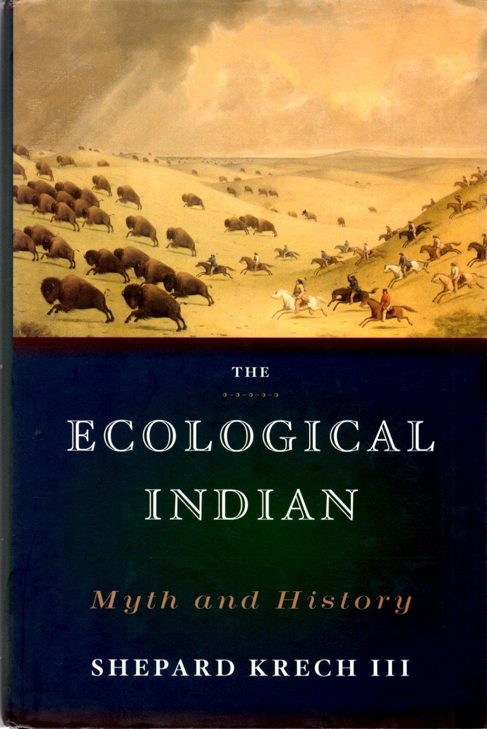 s-k-shepard-krech-the-ecological-indian-myth-histo-1.jpg