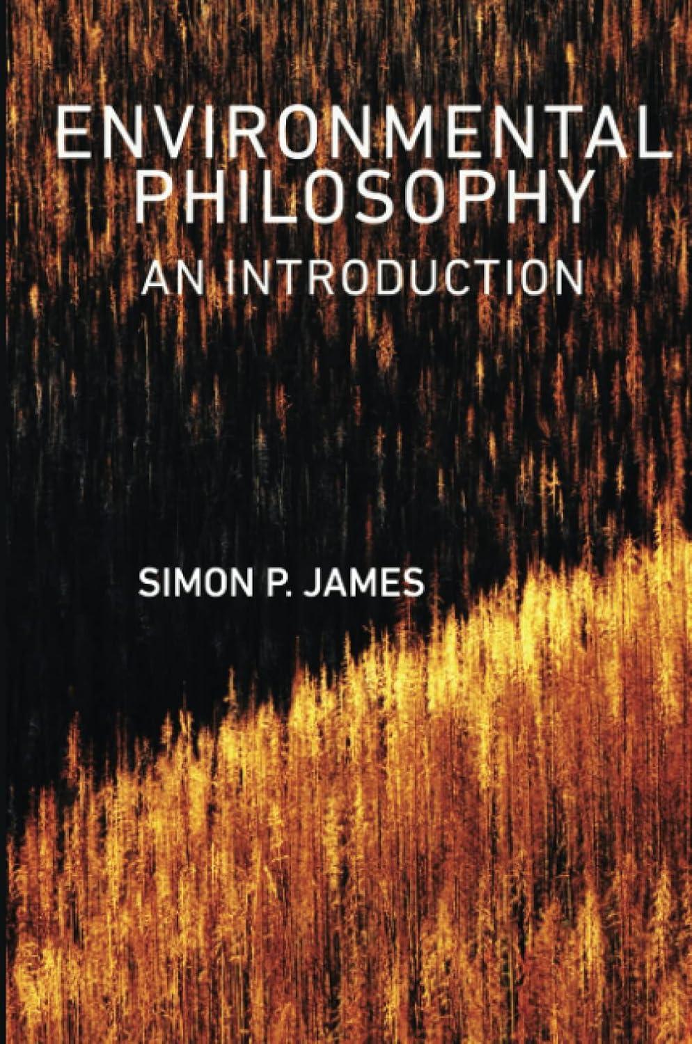 s-p-simon-p-james-environmental-philosophy-an-intr-1.jpg