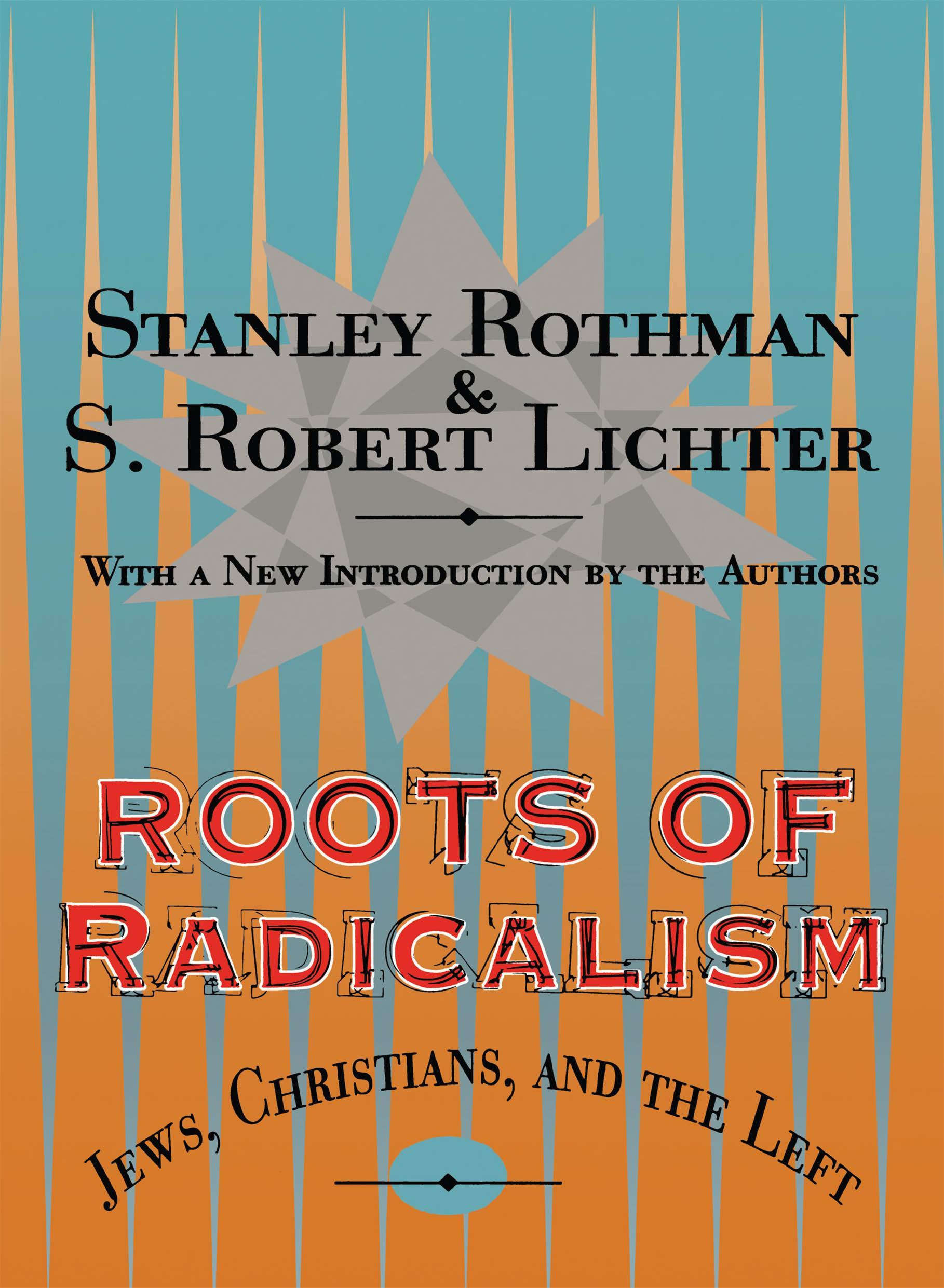 s-r-stanley-rothman-and-robert-s-lichter-roots-of-2.jpg