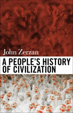 j-z-john-zerzan-a-people-s-history-of-civilization-1.jpg