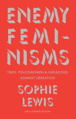 s-l-sophie-lewis-enemy-feminisms-1.jpg